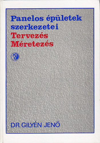 Dr. Gilyn Jen - Panelos pletek szerkezetei (Tervezs, mretezs)