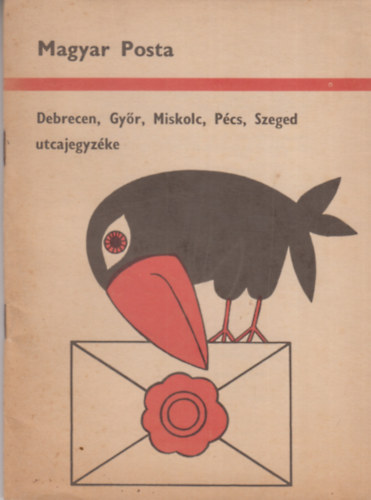 Magyar posta - Magyar Posta / Debrecen, Gyr, Miskolc, Pcs, Szeged utcajegyzke