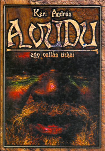 Kri Andrs - A vudu (egy valls titkai)