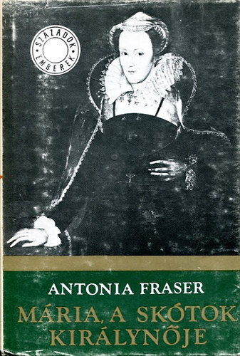 Antonia Fraser - Mria, a sktok kirlynje II.