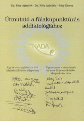 Dr. Ery Ajndok, Dr. Ery Ajndk, Ery Emese - tmutat a flakupunktrs addiktolgihoz