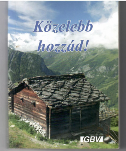 Közelebb hozzád! - Áhítatok az év minden napjára 2.