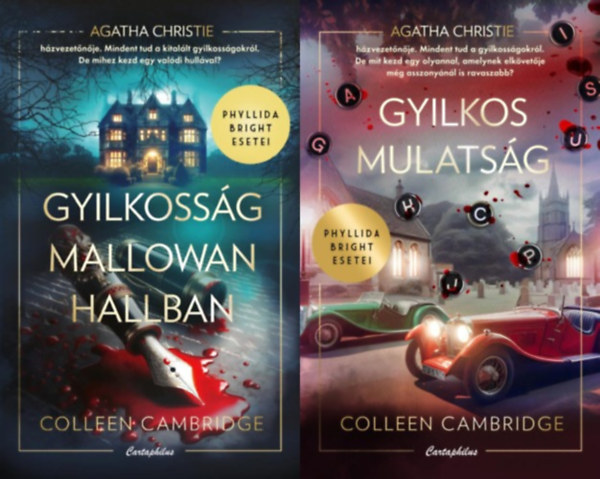 Colleen Cambridge, Colleen Cambridge - Phyllida Bright esetei sorozat 1-2.: Gyilkosság Mallowan Hallban + Gyilkos mulatság