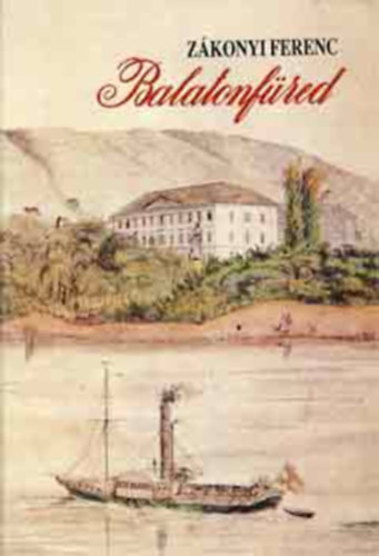 Zákonyi Ferenc - Balatonfüred