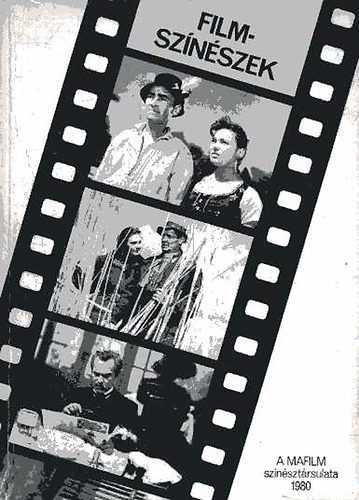 Hámori András szerk. - Filmszínészek A MAFILM színésztársulata 1980