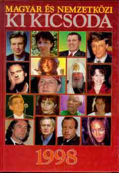 Magyar s nemzetkzi ki kicsoda 1998
