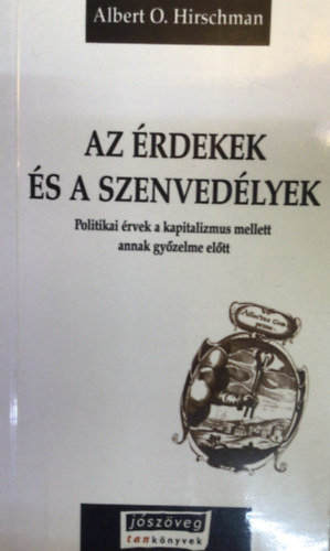 A. O. Hirschman - A szenvedlyek s az rdekek
