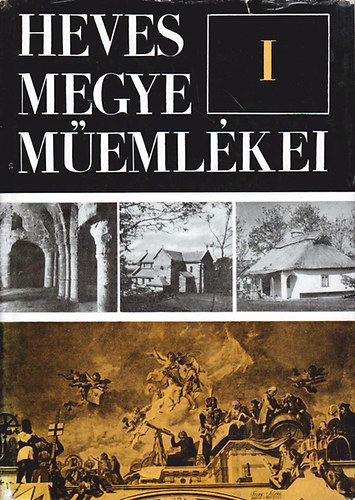 Voit Pál - Heves megye műemlékei I.