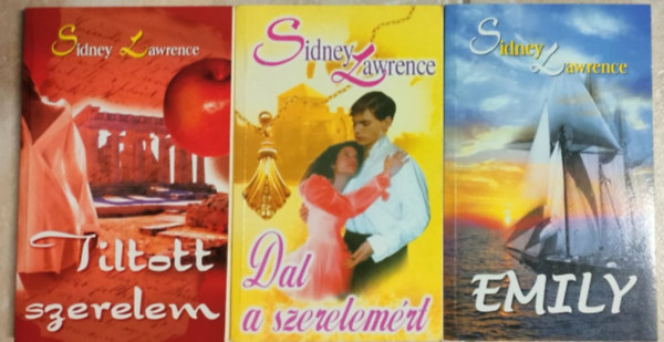 Sindey Lawrence - Sidney Lawrence könyvcsomag 3 db - Tiltott szerelem + Dal a szerelemért + Emily