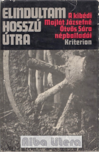 Rduly Jnos (szerk.) - Elindultam hossz tra