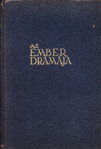 Cholnoky Jen� Dr. - Az ember dr�m�ja