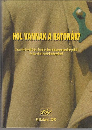 �j Horizont Kiad� - Hol vannak a katon�k?