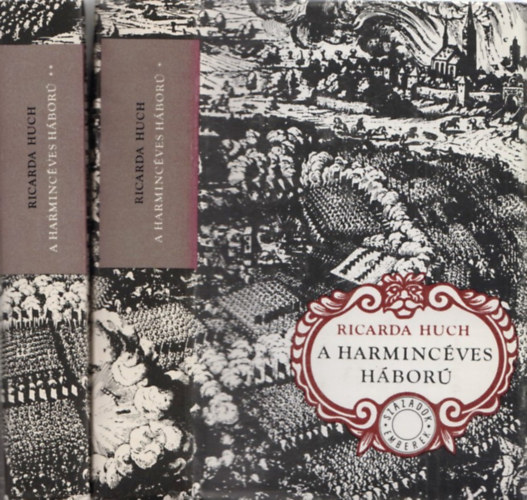 Ricarda Huch - A harmincéves háború I-II.