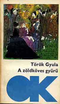 Trk Gyula - A zldkves gyr