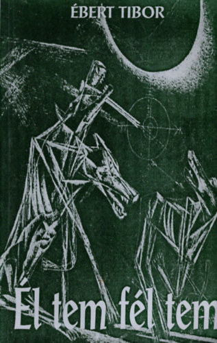 �bert Tibor - �l tem f�l tem