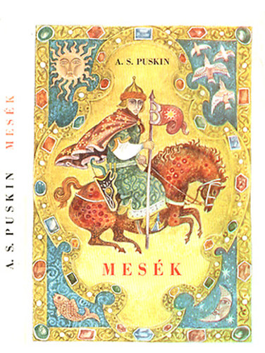 Alexander Szergejevics Puskin - Mesék (Puskin)