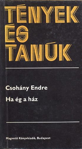 Csohány Endre - Ha ég a ház