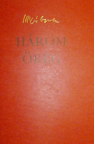 Illys Gyula - Hrom reg