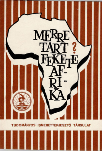 Borgos Gyrgyn, Dr. Kovcs Gza - Merre tart fekete afrika ?