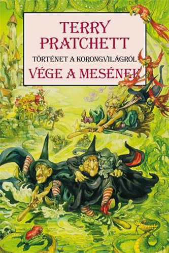 Terry Pratchett - Vége a mesének