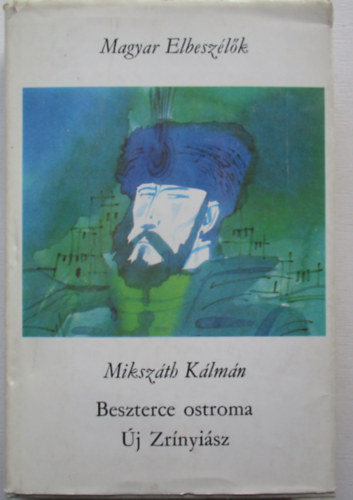 Miksz�th K�lm�n - Beszterce ostroma- �j Zr�nyi�sz