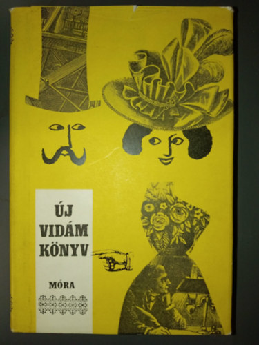 Móra Ferenc Könyvkiadó - Új vidám könyv - Magyar klasszikus írók elbeszélései