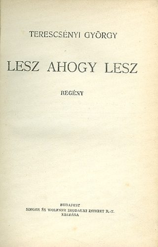 Terescsnyi Gyrgy - Lesz ahogy lesz