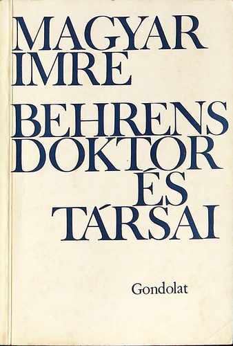 Magyar Imre - Behrens doktor �s t�rsai