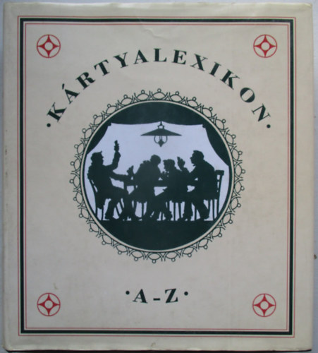 Berend Mihály - Kártyalexikon A-Z