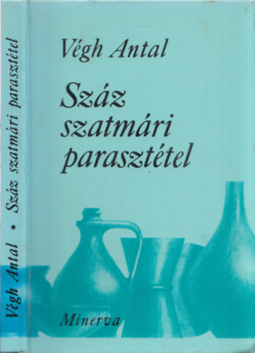 SZERZ Vgh Antal SZERKESZT Dr. Major Klra - Szz szatmri paraszttel    a disznsajt kszitse - vreshurka, Mit is fztek rgen a majtisi asszonyok?