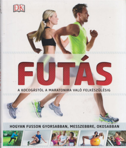 Futs (A kocogstl a maratonra val felkszlsig)
