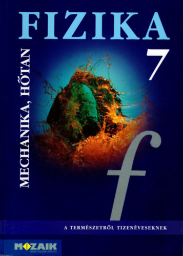 Dr. Hal�sz Tibor (szerk.) - Munkaf�zet fizika mechanika, h�tan 7.