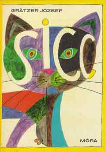 Gr�tzer J�zsef - Sicc - Sz�rakoztat� id�t�lt�sek, cseles csalafintas�gok