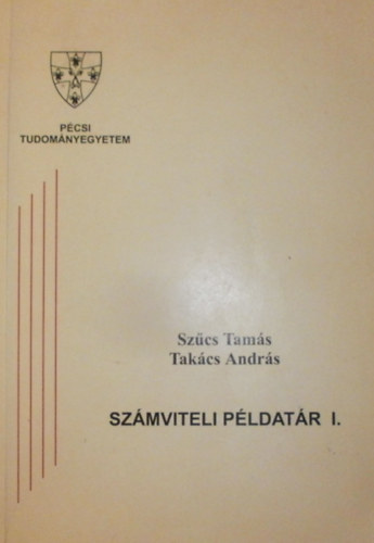 Sz�cs Tam�s - Tak�cs Andr�s - Sz�mviteli p�ldat�r I.