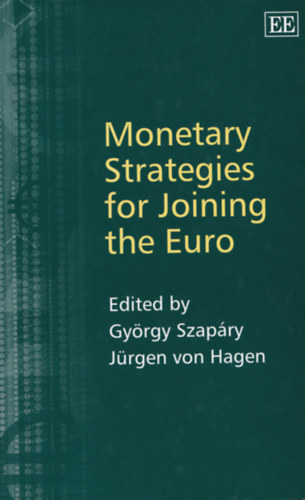 Szapáry György, Jürgen von Hagen - Monetary strategies for joining the euro