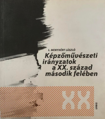 L. Menyhrt Lszl - Kpzmvszeti irnyzatok a XX. szzad msodik felben