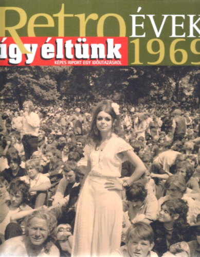 Retro vek 1969 gy ltnk