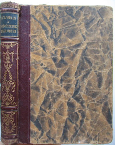 H. G. Wells - A m�v�szetek fejl�d�se