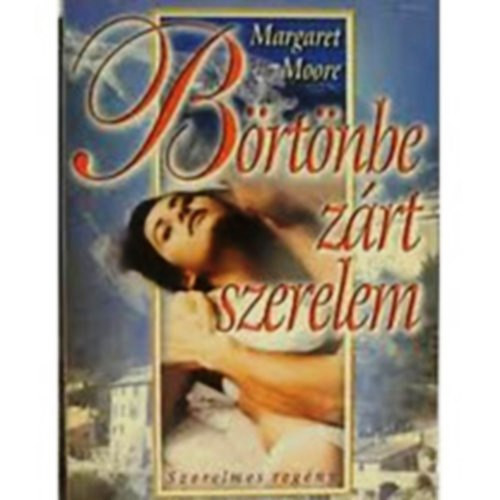 Margaret Moore - Brtnbe zrt szerelem