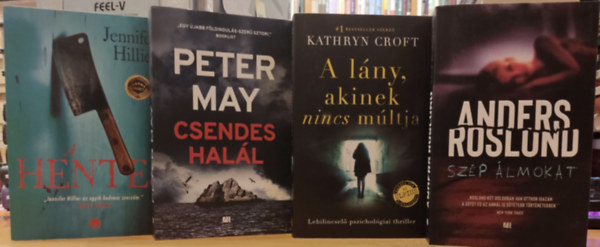 Kathryn Croft, Peter May, Anders Roslund, Jennifer Hillier - 4 db krimi: A lny, akinek nincs mltja + A hentes + Csendes hall + Szp lmokat