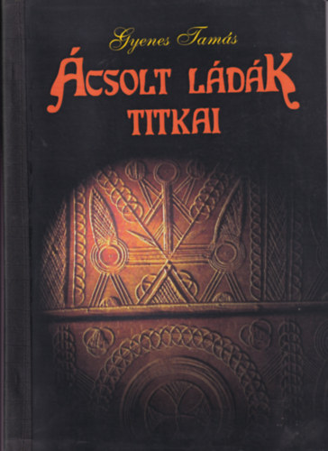 Gyenes Tams - csolt ldk titkai