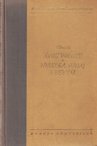 Olbracht - Átok völgye - Nyikola Suhaj a betyár