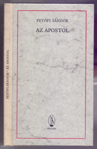 Petfi Sndor - Az apostol (Reprint - Kolozsvri Zsigmond rzkarcaival)