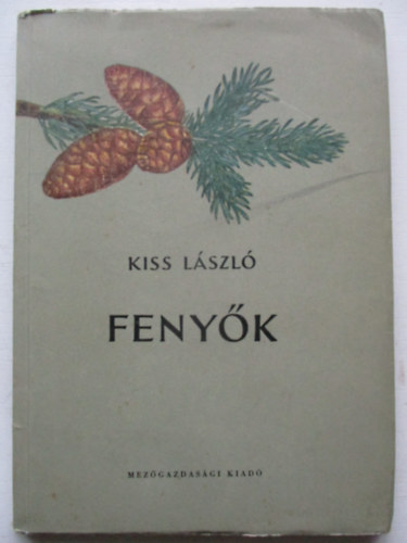 Kiss László - Fenyők