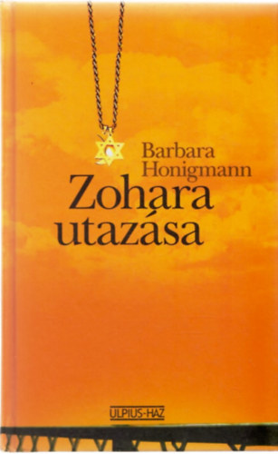 Barbara Honigmann - Zohara utaz�sa
