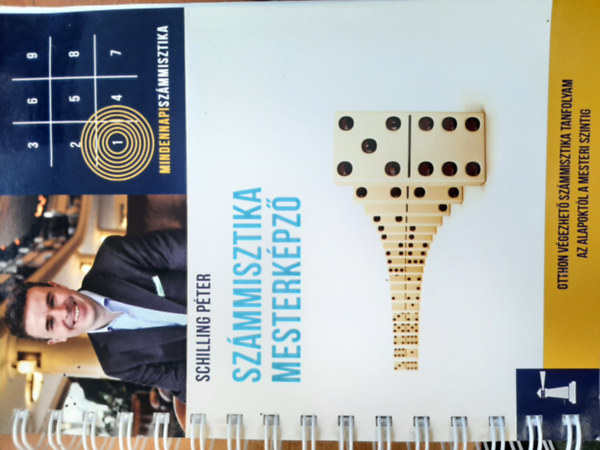 Schilling Péter - Számmisztika Mesterképző - Mindennapi számmisztika