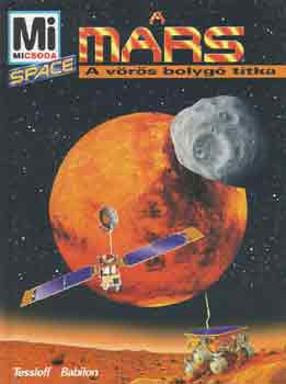 Wolfgang Engelhardt - Mi micsoda? - A Mars - A vrs bolyg titka