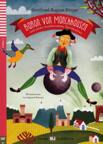 Gottfried August Bürger, Agnese Baruzzi - Baron von Münchausen und seine wundersamen Geschichten (Niveau 1) + CD