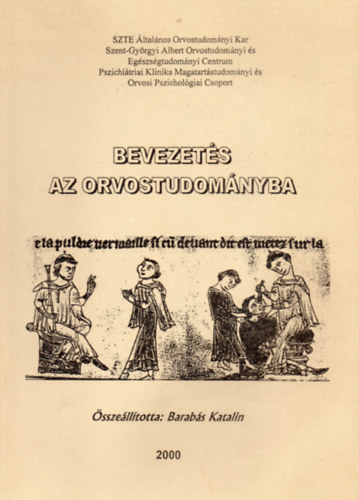 Barab�s Katalin (�ssze�ll.) - Bevezet�s az orvostudom�nyba