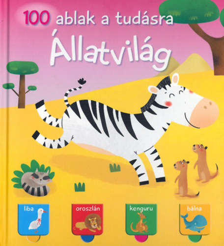 100 ablak a tudsra - llatvilg